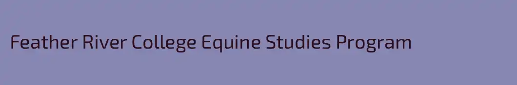 Feather River College Equine Studies Program